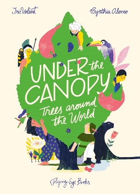 Under the Canopy: Trees around the World book