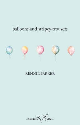 Balloons and Stripey Trousers book