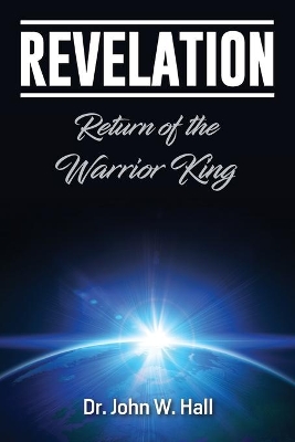 Revelation: Return of the Warrior King book