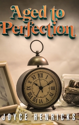 Aged To Perfection book