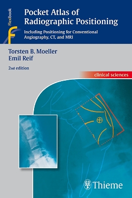 Pocket Atlas of Radiographic Positioning book