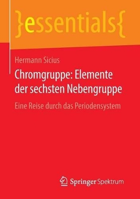 Chromgruppe: Elemente der sechsten Nebengruppe: Eine Reise durch das Periodensystem book