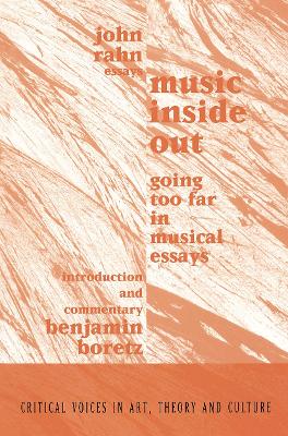 Music Inside Out: Going Too Far in Musical Essays book