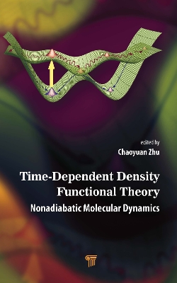 Time-Dependent Density Functional Theory: Nonadiabatic Molecular Dynamics book