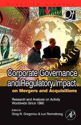 Corporate Governance and Regulatory Impact on Mergers and Acquisitions book