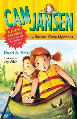 Cam Jansen: Cam Jansen and the Summer Camp Mysteries: A Super Special book