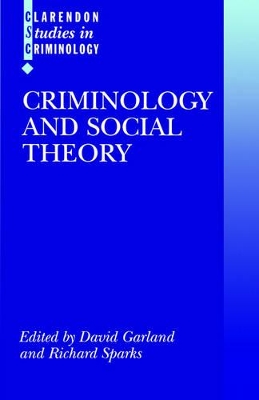 Criminology and Social Theory book