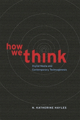 How We Think by N. Katherine Hayles