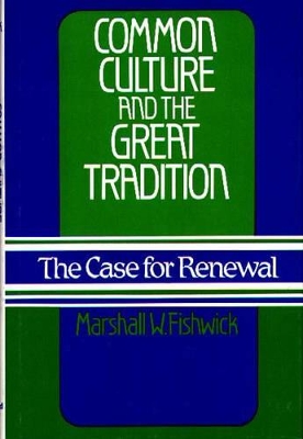 Common Culture and the Great Tradition book