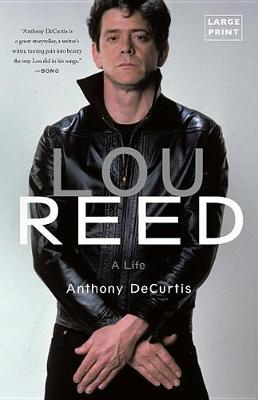 Lou Reed by Anthony DeCurtis