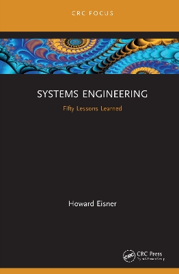Systems Engineering: Fifty Lessons Learned book