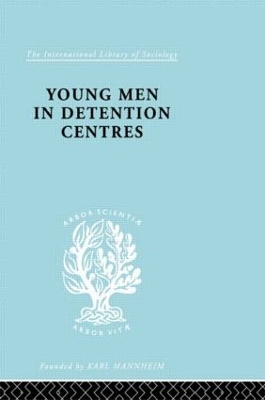 Young Men in Detention Centres Ils 213 by Karl Mannheim