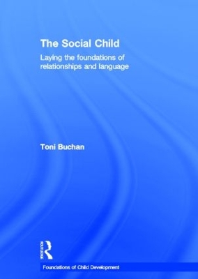 The Social Child by Toni Buchan