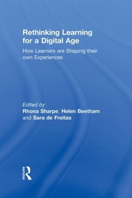 Rethinking Learning for a Digital Age by Rhona Sharpe