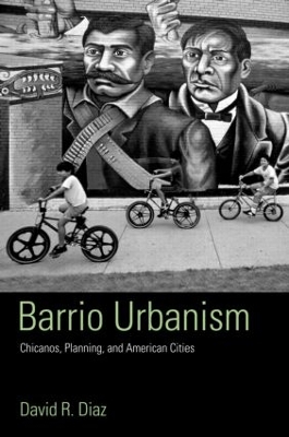 Barrio Urbanism by David R. Diaz
