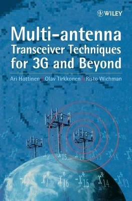 Multi-antenna Transceiver Techniques for 3G and Beyond book