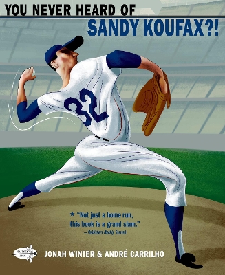 You Never Heard Of Sandy Koufax?! book