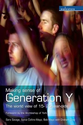 Making Sense of Generation Y by Sara Savage