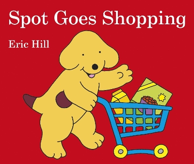 Spot Goes Shopping book