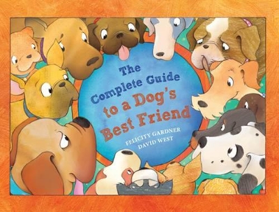 Complete Guide to a Dog's Best Friend book
