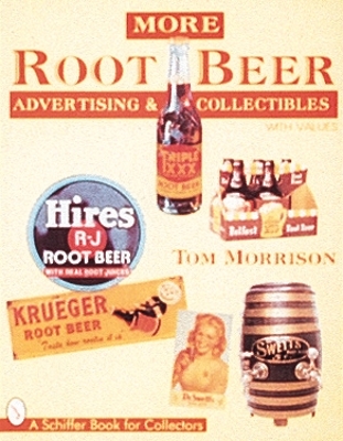 More Root Beer Advertising & Collectibles book