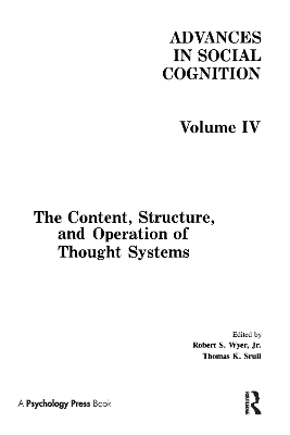 The Content, Structure, and Operation of Thought Systems by Robert S. Wyer, Jr.