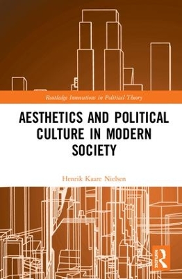 Aesthetics and Political Culture in Modern Society book