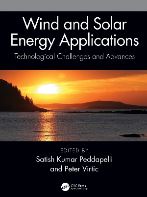 Wind and Solar Energy Applications: Technological Challenges and Advances by Satish Kumar Peddapelli