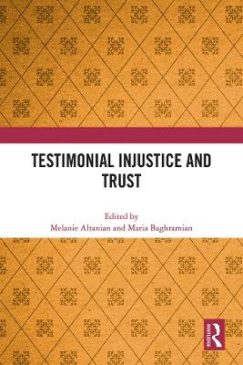 Testimonial Injustice and Trust by Melanie Altanian