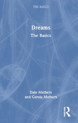 Dreams: The Basics by Dale Mathers