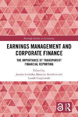 Earnings Management and Corporate Finance: The Importance of Transparent Financial Reporting book