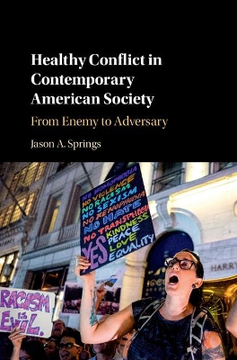 Healthy Conflict in Contemporary American Society book