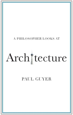 A Philosopher Looks at Architecture book