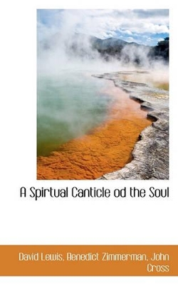 A Spirtual Canticle Od the Soul book