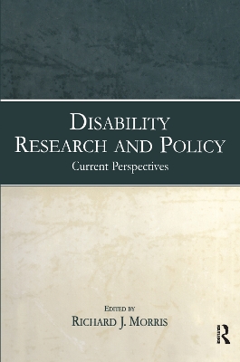 Disability Research and Policy: Current Perspectives by Richard J. Morris