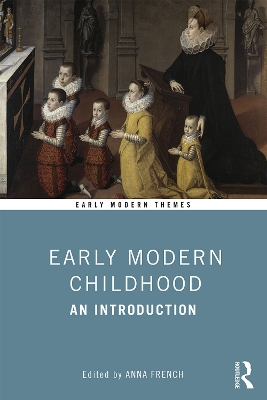 Early Modern Childhood: An Introduction book