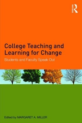 College Teaching and Learning for Change by Margaret A. Miller
