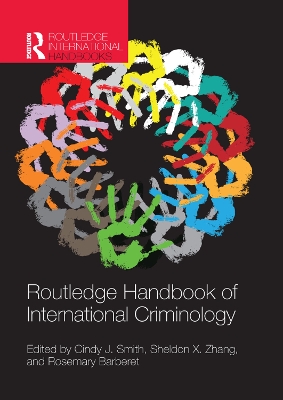 Routledge Handbook of International Criminology by Cindy J. Smith