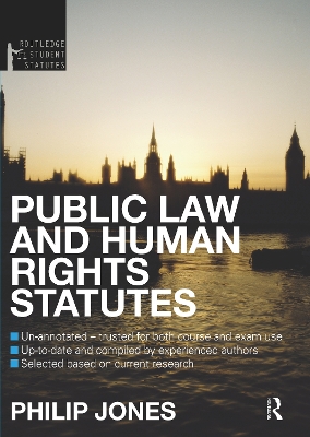 Public Law and Human Rights Statutes 2012-2013 by Philip Jones