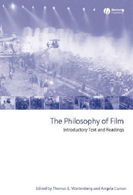 The Philosophy of Film by Thomas E. Wartenberg