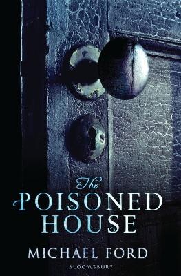 The Poisoned House by Michael Ford