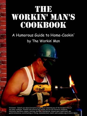 The Workin' Man's Cookbook book