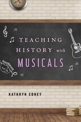 Teaching History with Musicals book