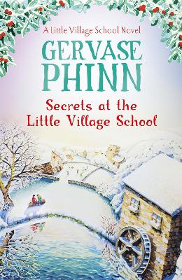 Secrets at the Little Village School: A Little Village School Novel (Book 5) book