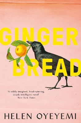 Gingerbread by Helen Oyeyemi