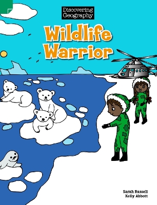 Discovering Geography (Lower Primary): Wildlife Warrior (Reading Level 21/F&P Level L) book