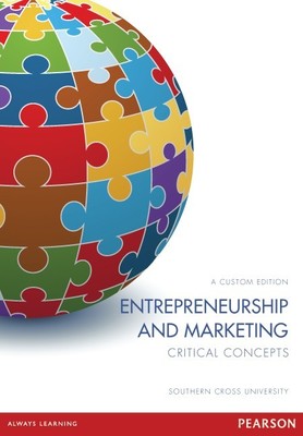 Entrepreneurship & Marketing: Critical Concepts (Custom Edition) book