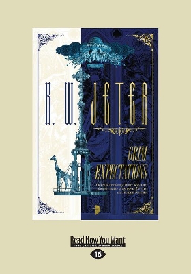 Grim Expectations by K W Jeter