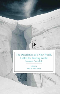 Description of a New World, Called the Blazing World by Margaret Cavendish