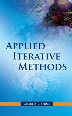 Applied Iterative Methods by Charles L. Byrne